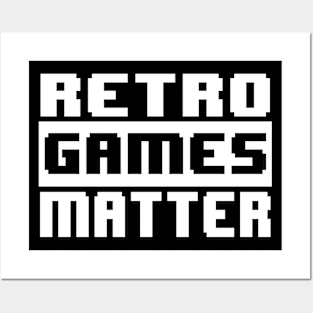 Retro Games Matter Posters and Art